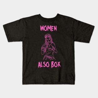 Women also Box, pink letters Kids T-Shirt